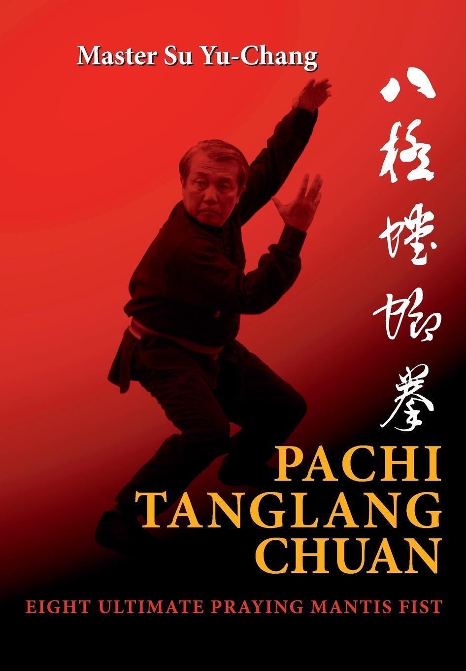 Cover: 9788230326503 | Pachi Tanglang Chuan | Eight Ultimate Praying Mantis | Yu-Chang Su