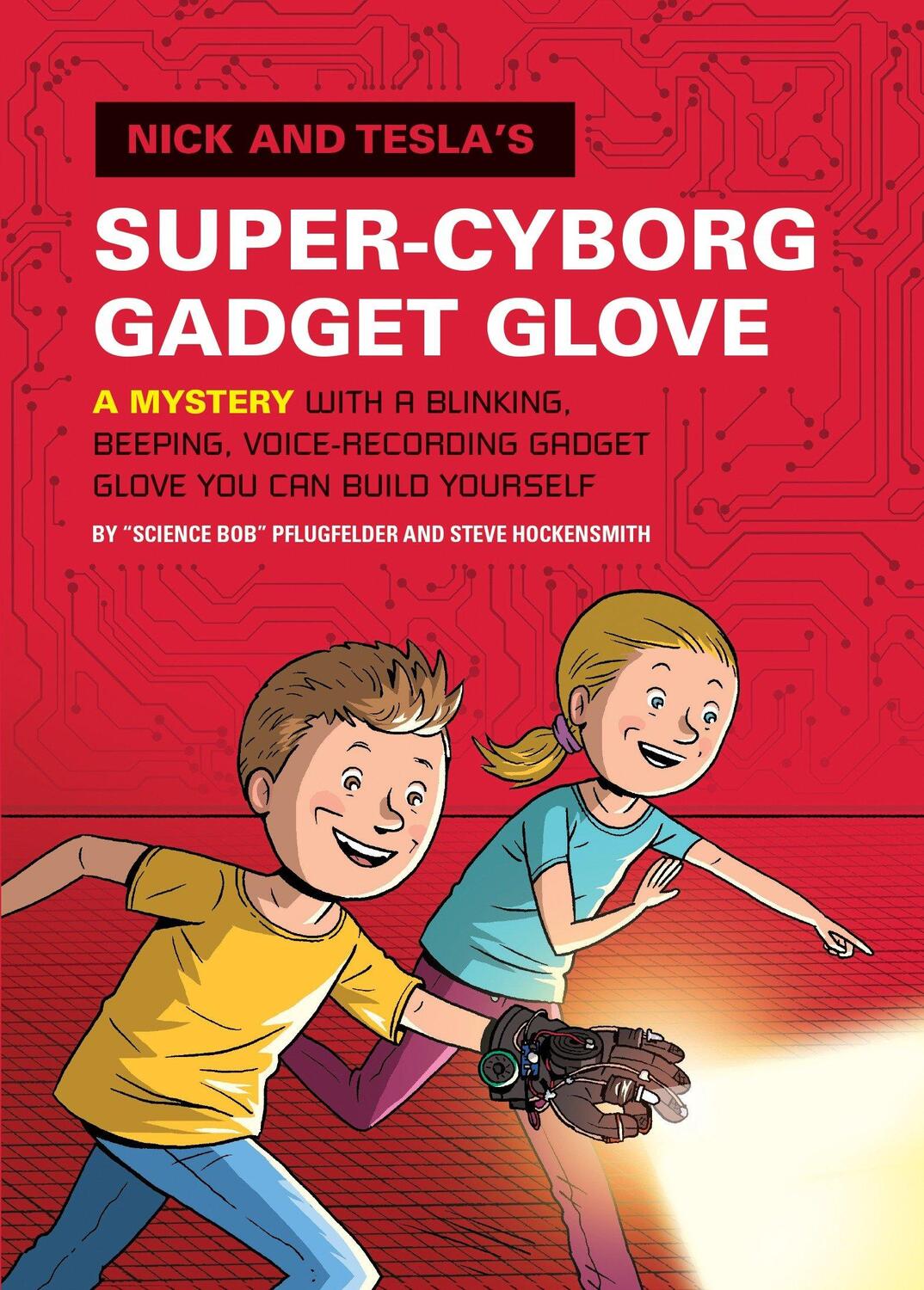 Cover: 9781594747298 | Nick and Tesla's Super-Cyborg Gadget Glove: A Mystery with a...