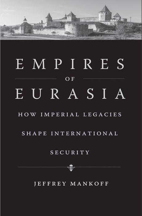 Cover: 9780300248258 | Empires of Eurasia | Jeffrey Mankoff | Buch | Englisch | 2022