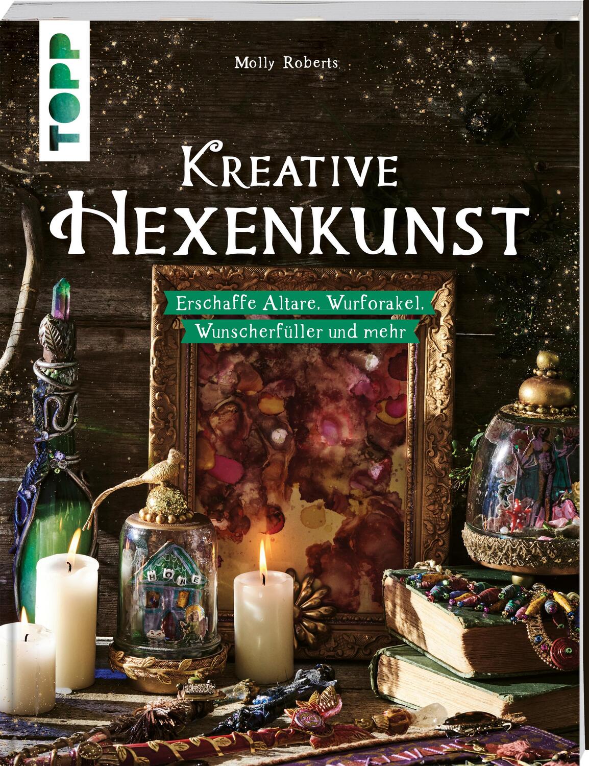 Cover: 9783735851611 | Kreative Hexenkunst | Molly Roberts | Taschenbuch | 128 S. | Deutsch