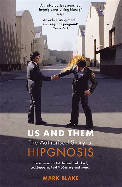 Cover: 9781788705691 | Us and Them: The Authorised Story of Hipgnosis | Mark Blake | Buch