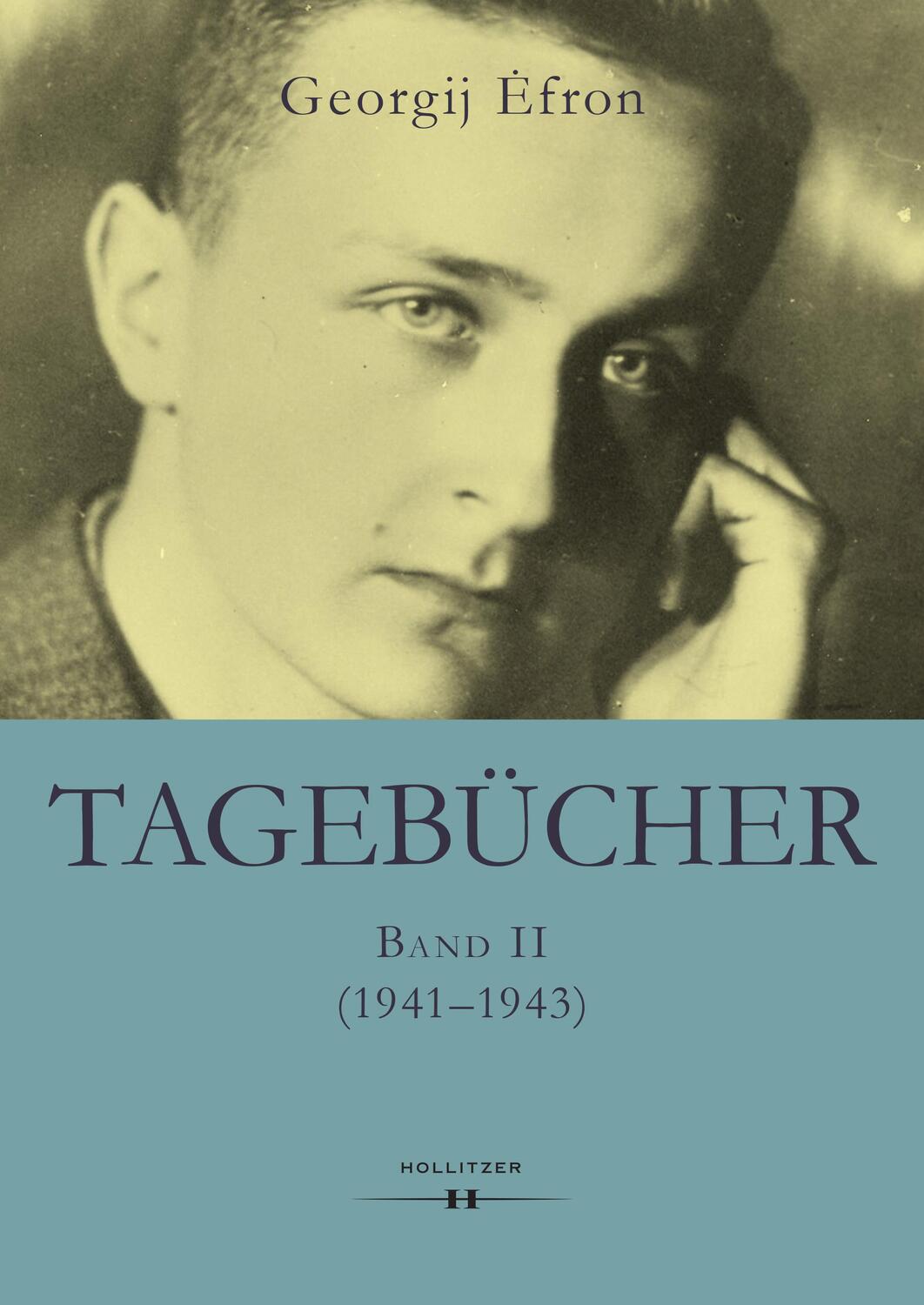 Cover: 9783990129401 | Tagebücher Band II | (1941-1943) | Georgij Efron | Buch | 528 S.