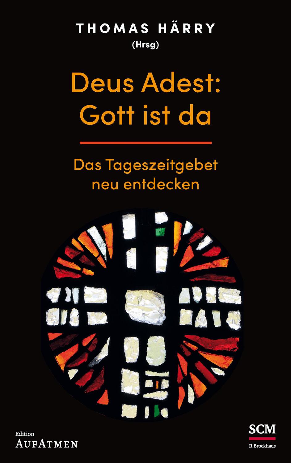 Cover: 9783417268935 | Deus Adest: Gott ist da | Das Tageszeitgebet neu entdecken | Härry