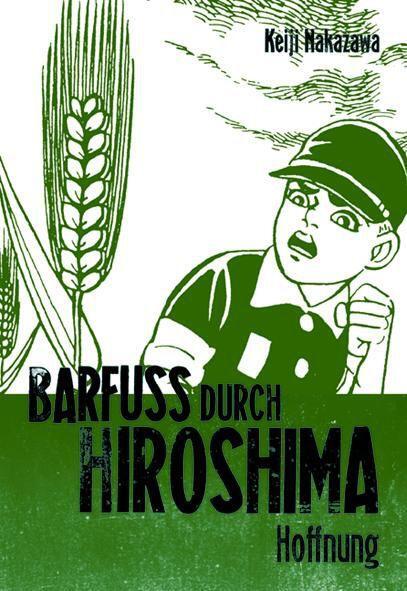 Cover: 9783551775047 | Barfuß durch Hiroshima 04. Hoffnung | Keiji Nakazawa | Taschenbuch
