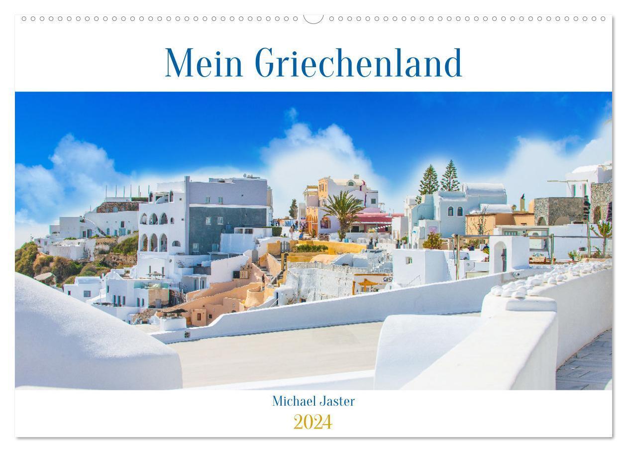Cover: 9783675996670 | Mein Griechenland Michael Jaster (Wandkalender 2024 DIN A2 quer),...