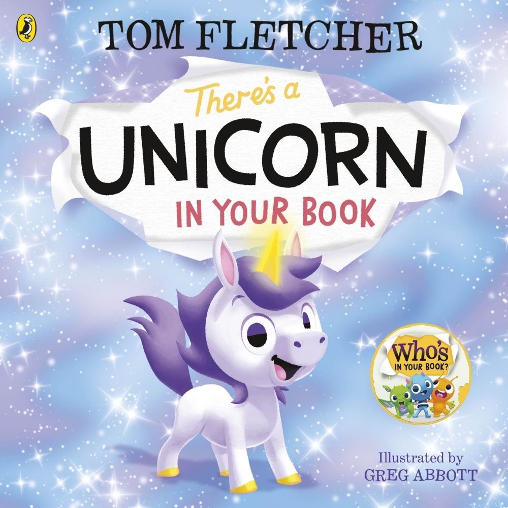 Cover: 9780241466612 | There's a Unicorn in Your Book | Tom Fletcher | Buch | Papp-Bilderbuch