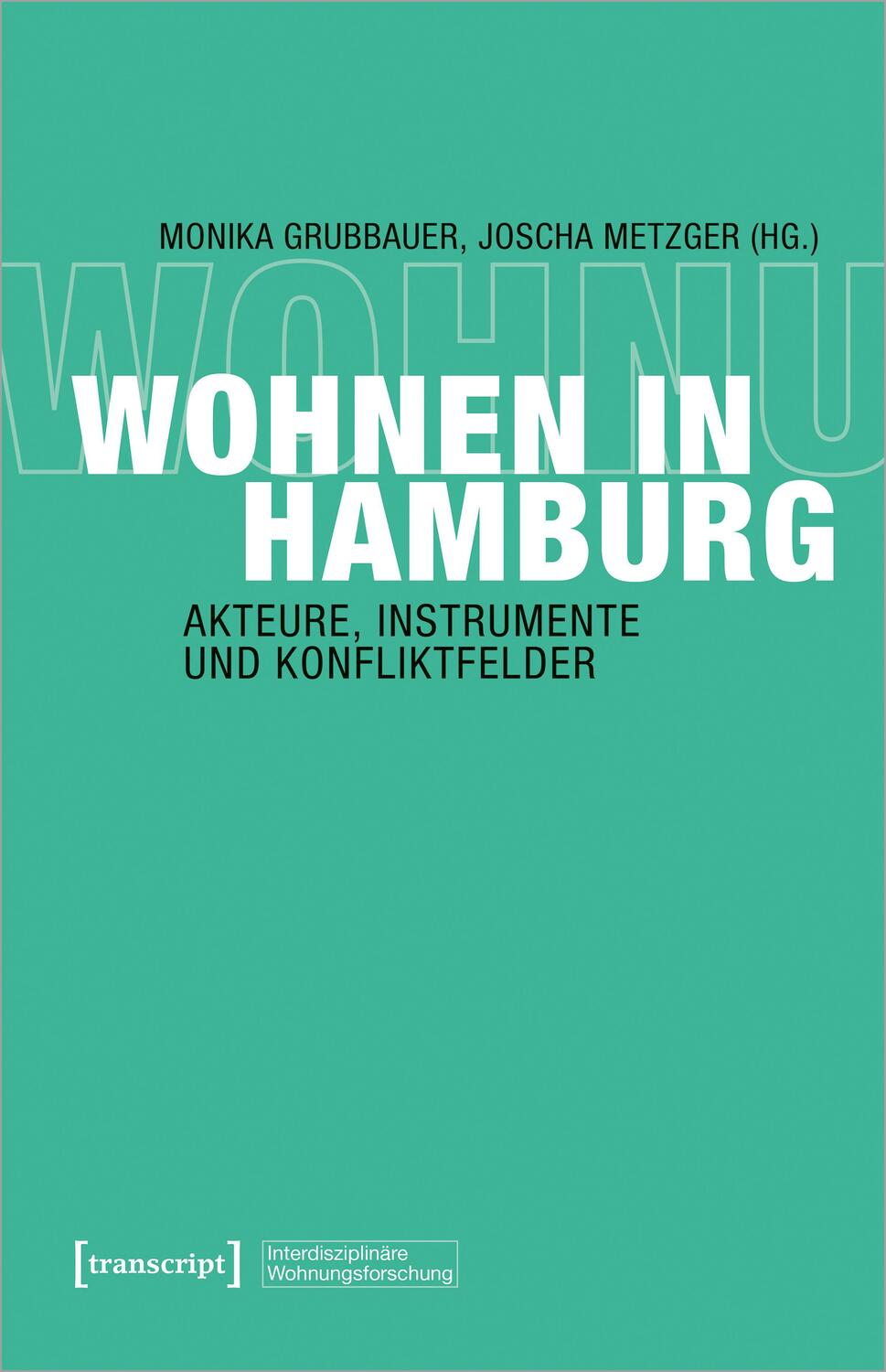Cover: 9783837667295 | Wohnen in Hamburg | Akteure, Instrumente und Konfliktfelder | Buch