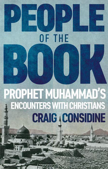 Cover: 9781787384712 | People of the Book | Prophet Muhammad's Encounters with Christians