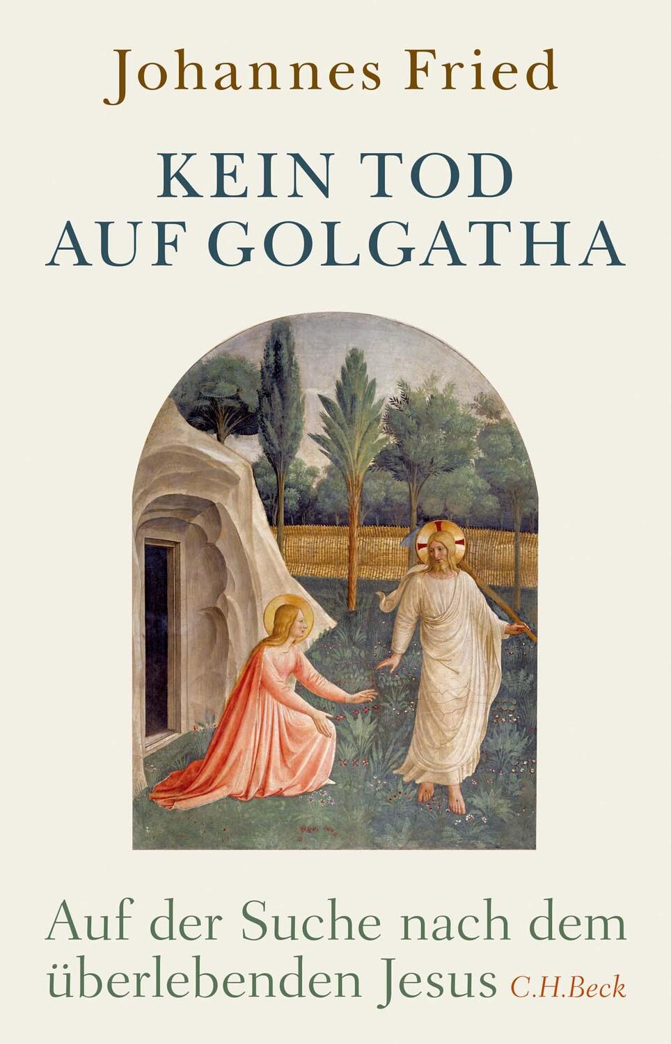 Cover: 9783406731419 | Kein Tod auf Golgatha | Auf der Suche nach dem überlebenden Jesus