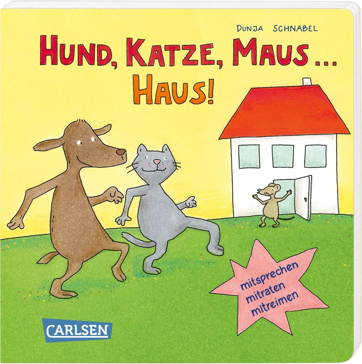 Cover: 9783551172938 | Hund, Katze, Maus ... Haus! | Dunja Schnabel | Buch | 98 S. | Deutsch