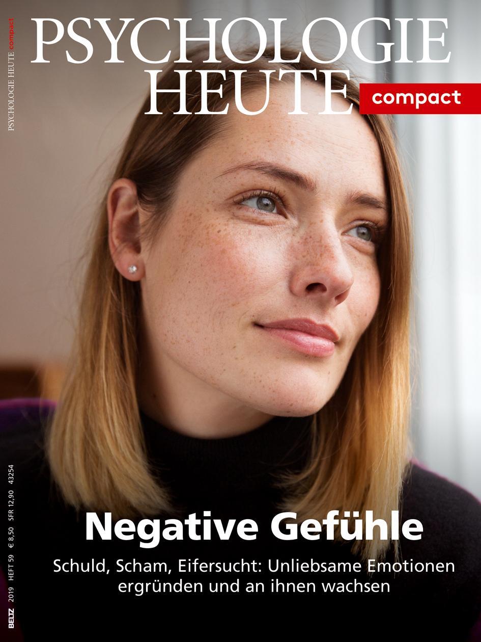 Cover: 9783407472595 | Psychologie Heute Compact 59: Negative Gefühle | Taschenbuch | Deutsch