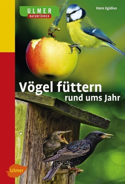 Cover: 9783800175871 | Vögel füttern rund ums Jahr | Naturführer | Hans Egidius | Taschenbuch