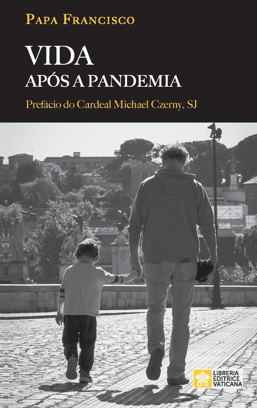 Cover: 9788826604497 | Vida após a pandemia | Papa Francisco - Jorge Mario Bergoglio (u. a.)