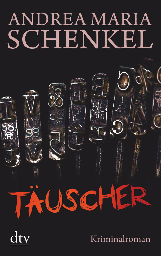Cover: 9783423215749 | Täuscher | Kriminalroman | Andrea Maria Schenkel | Taschenbuch | 2015