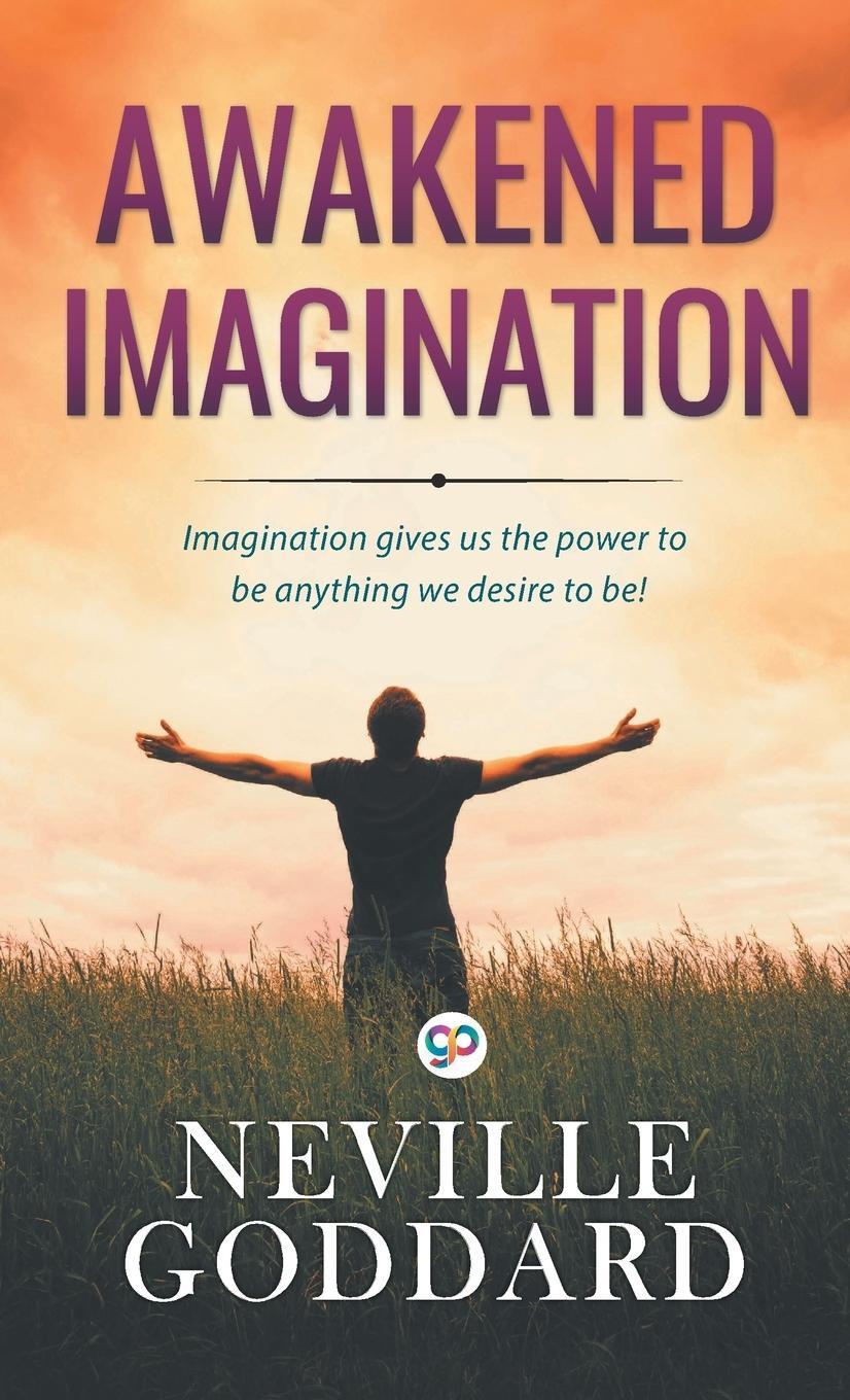 Cover: 9789389157185 | Awakened Imagination | Neville Goddard | Buch | Englisch | 2019