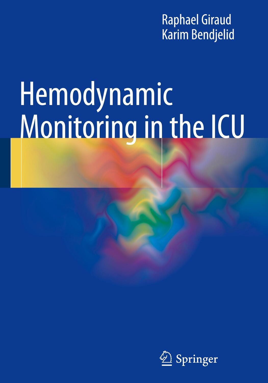 Cover: 9783319294292 | Hemodynamic Monitoring in the ICU | Raphael Giraud (u. a.) | Buch