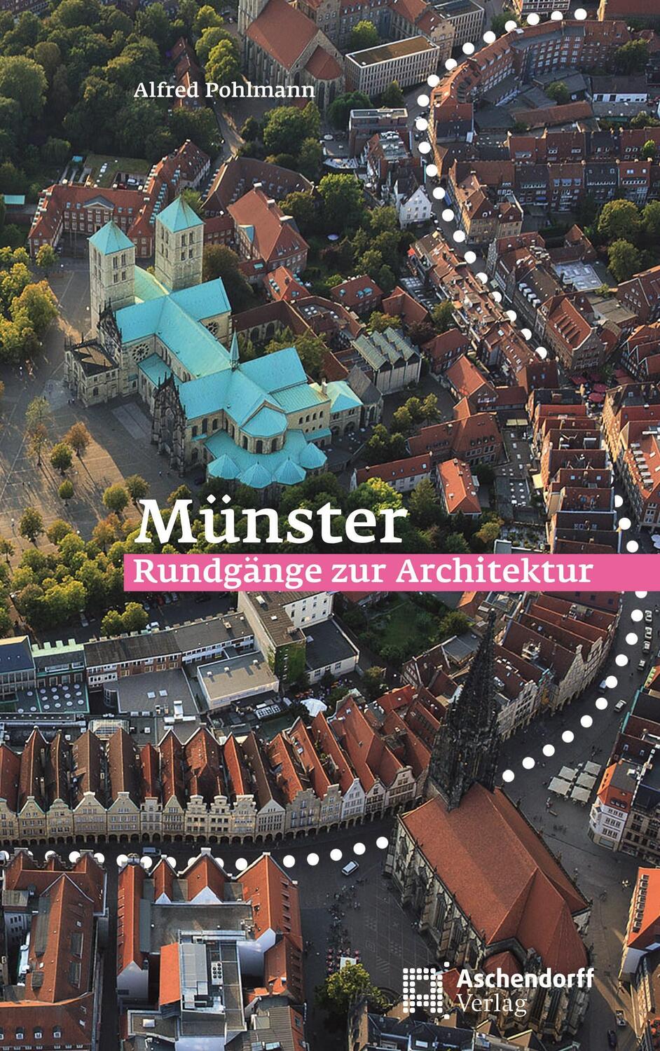 Cover: 9783402131602 | Münster: Rundgänge zur Architektur | Ein Führer zur Baugeschichte