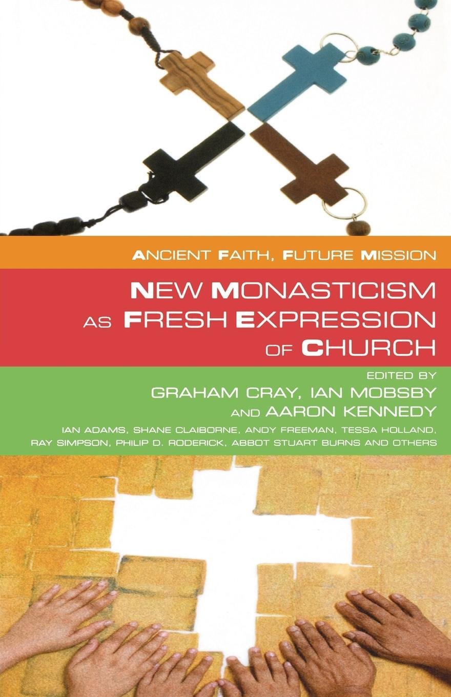 Cover: 9781848250444 | New Monasticism as Fresh Expression of Church | Ian Mobsby | Buch