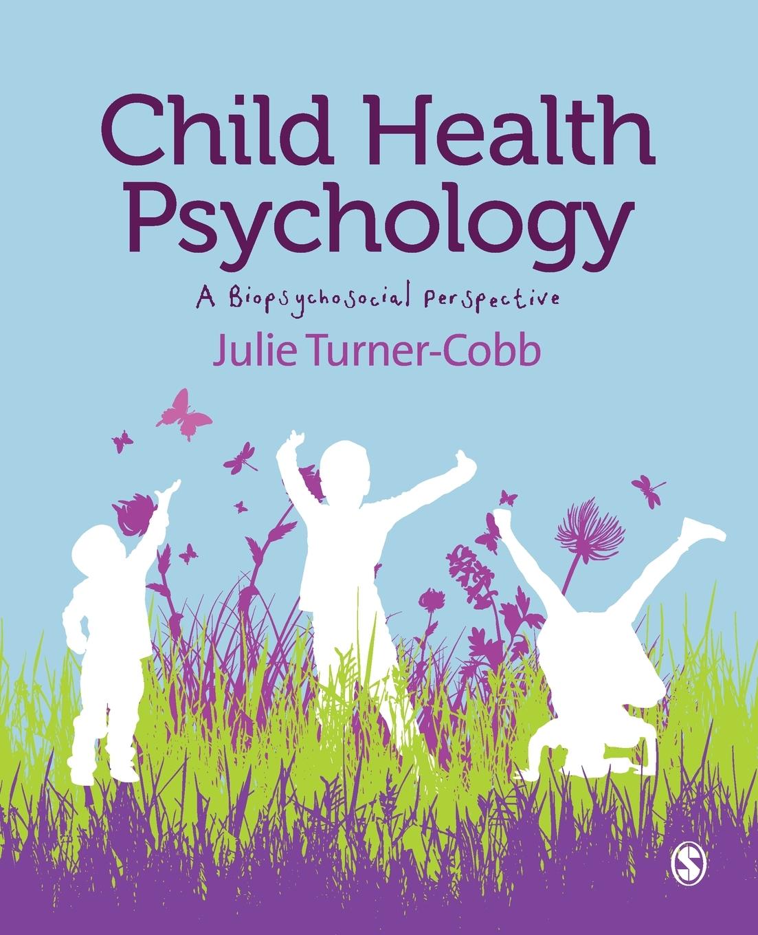 Cover: 9781849205917 | Child Health Psychology | A Biopsychosocial Perspective | Turner-Cobb