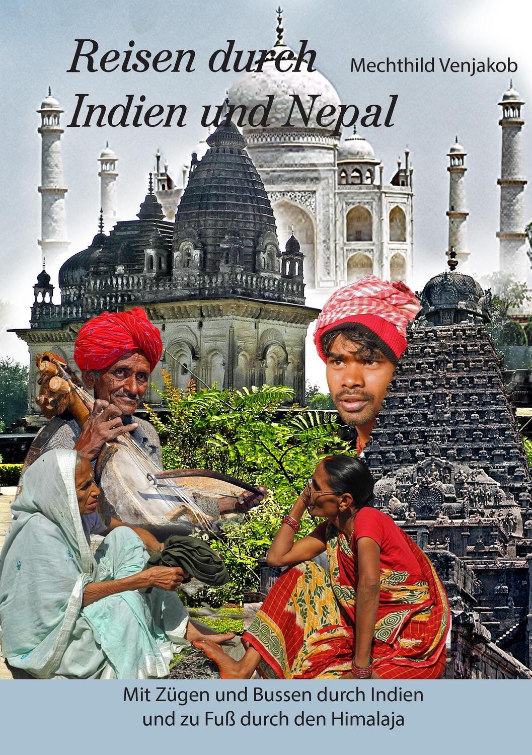 Cover: 9783744829656 | Reisen durch Indien und Nepal | Mechthild Venjakob | Taschenbuch