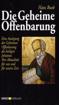 Cover: 9783935189293 | Die Geheime Offenbarung | Hans Buob | Buch | 254 S. | Deutsch | 2009