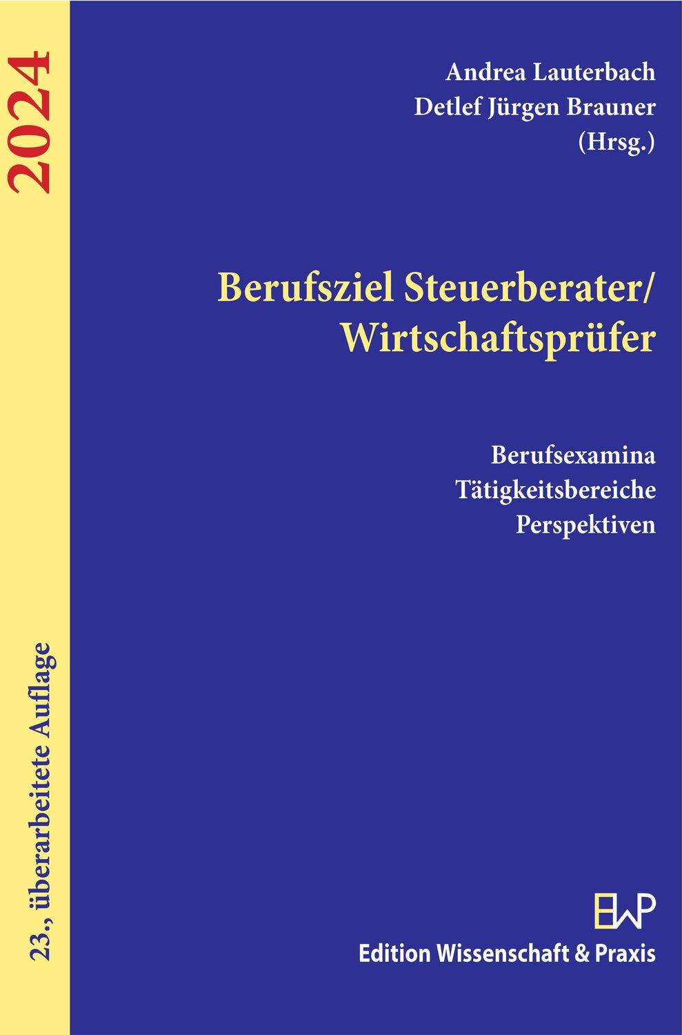 Cover: 9783896737885 | Berufsziel Steuerberater/Wirtschaftsprüfer 2024. | Andrea Lauterbach