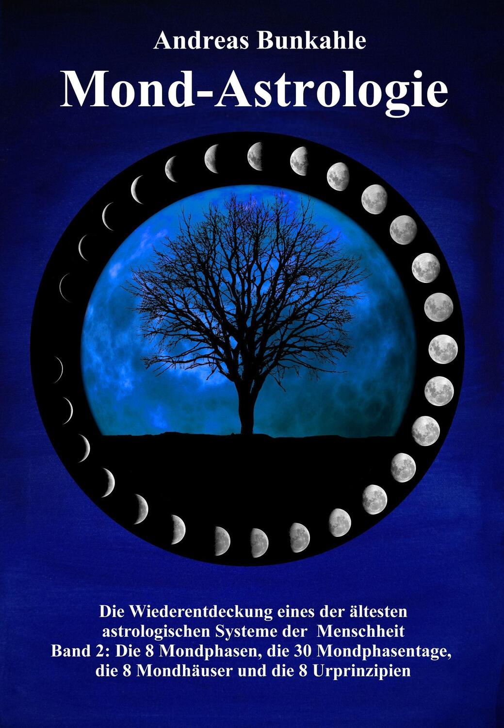 Cover: 9783965470088 | Mond-Astrologie 02 | Andreas Bunkahle | Buch | Deutsch | 2019