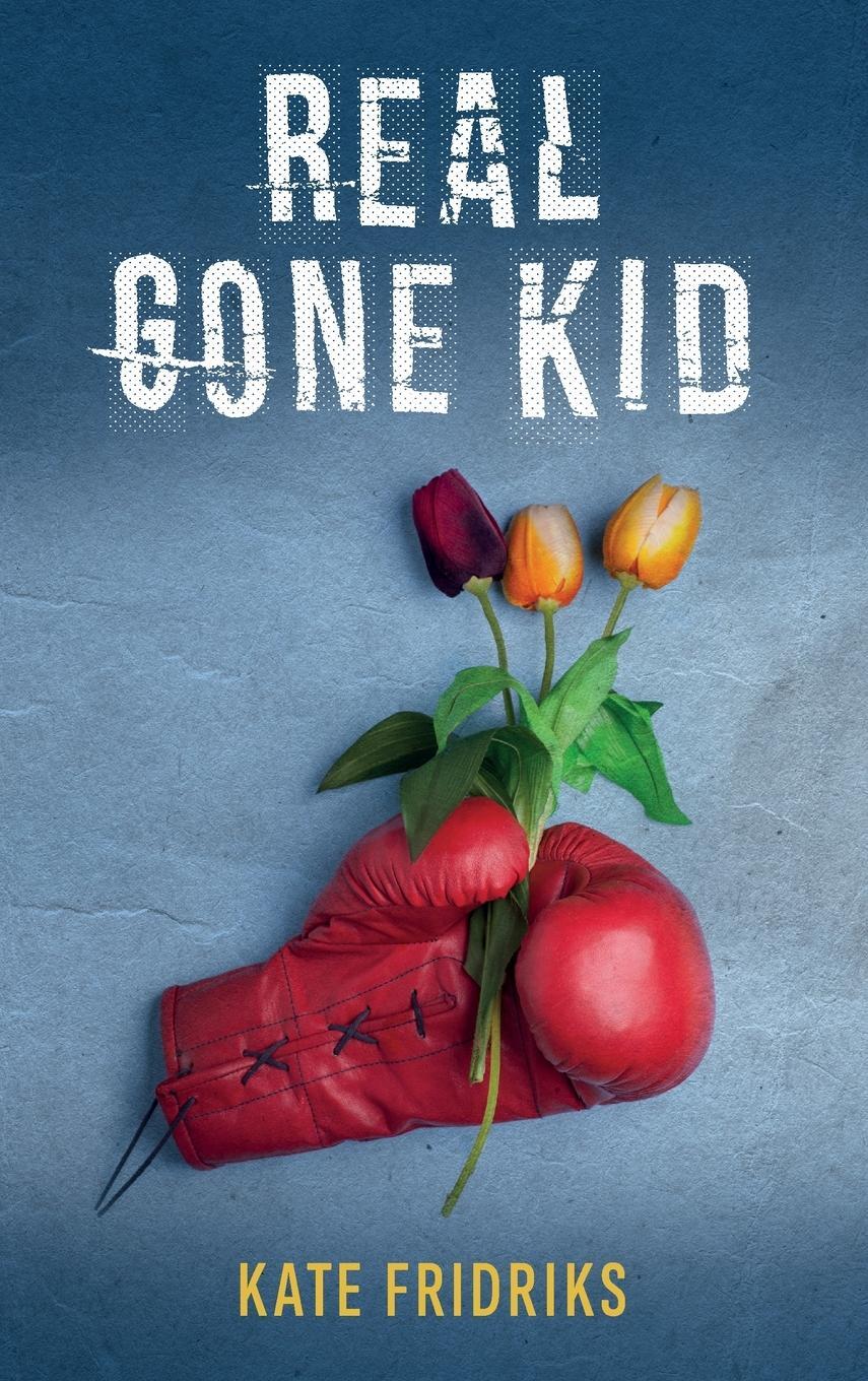 Cover: 9781915847010 | Real Gone Kid | Kate Fridriks | Buch | Raven Craig | Englisch | 2022
