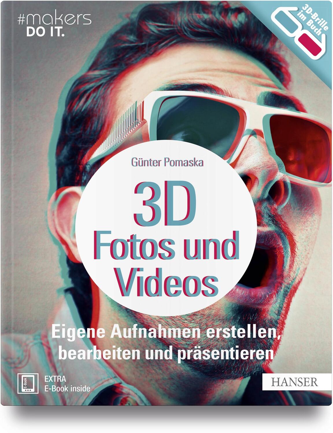Cover: 9783446456303 | 3D-Fotos und -Videos | Günter Pomaska | Bundle | makers DO IT | 1 Buch