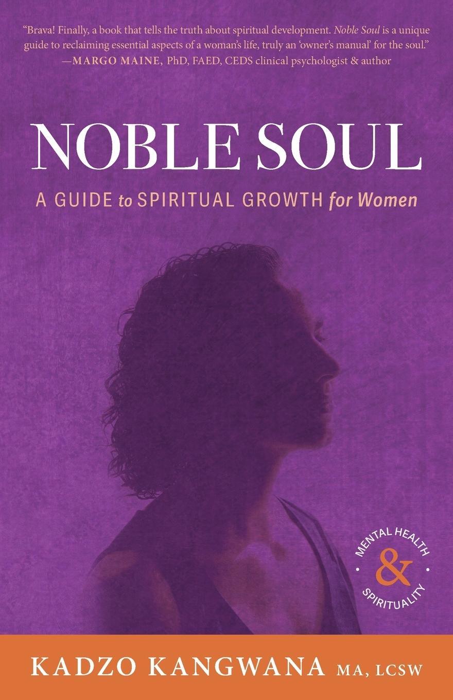 Cover: 9798986125008 | Noble Soul | A Guide to Spiritual Growth for Women | Kadzo Kangwana