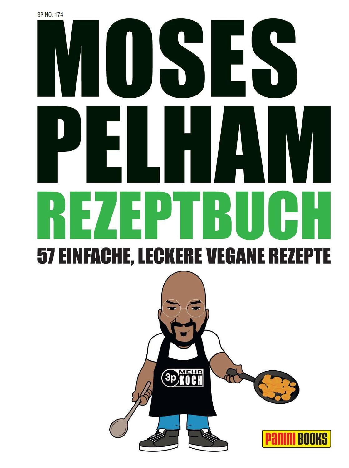 Cover: 9783833244049 | Moses Pelham Rezeptbuch | 57 einfache, leckere vegane Rezepte | Pelham