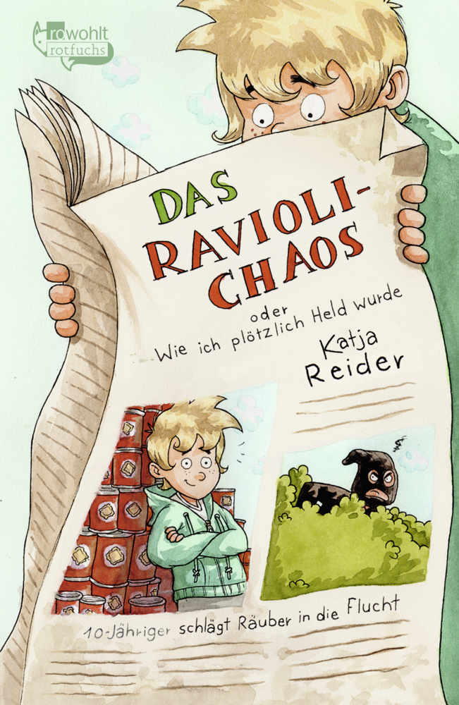 Cover: 9783499217944 | Das Ravioli-Chaos oder Wie ich plötzlich Held wurde | Katja Reider