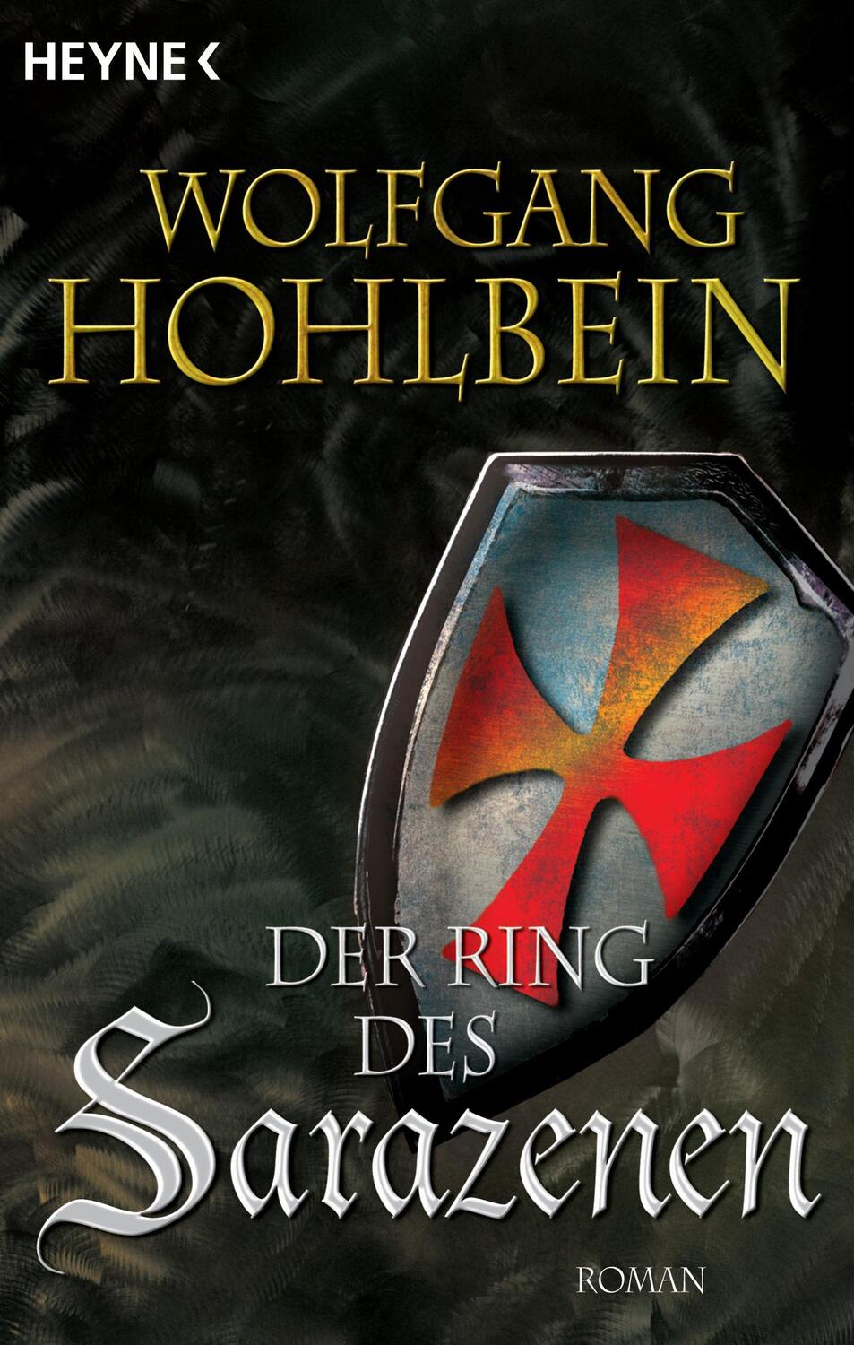 Cover: 9783453869882 | Der Ring des Sarazenen | Wolfgang Hohlbein | Taschenbuch | Deutsch