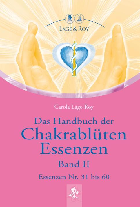 Cover: 9783929108347 | Das Handbuch der Chakrablüten Essenzen 02 | Essenzen Nr. 31 bis 60