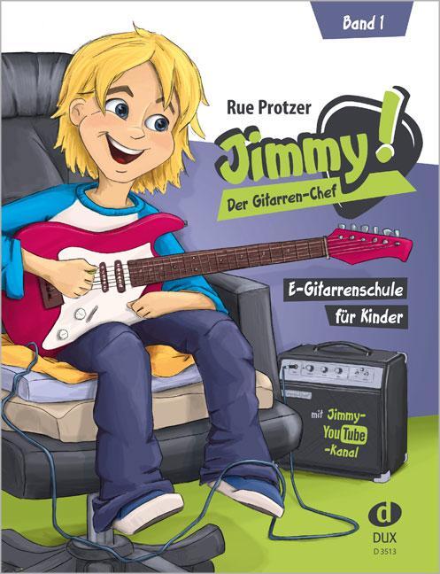 Cover: 9783868493085 | Jimmy! Der Gitarren-Chef Band 1 | E-Gitarrenschule für Kinder | 76 S.