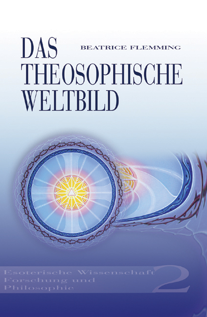 Cover: 9783894272920 | Das Theosophische Weltbild. Band 2 | Beatrice Flemming | Buch | 302 S.