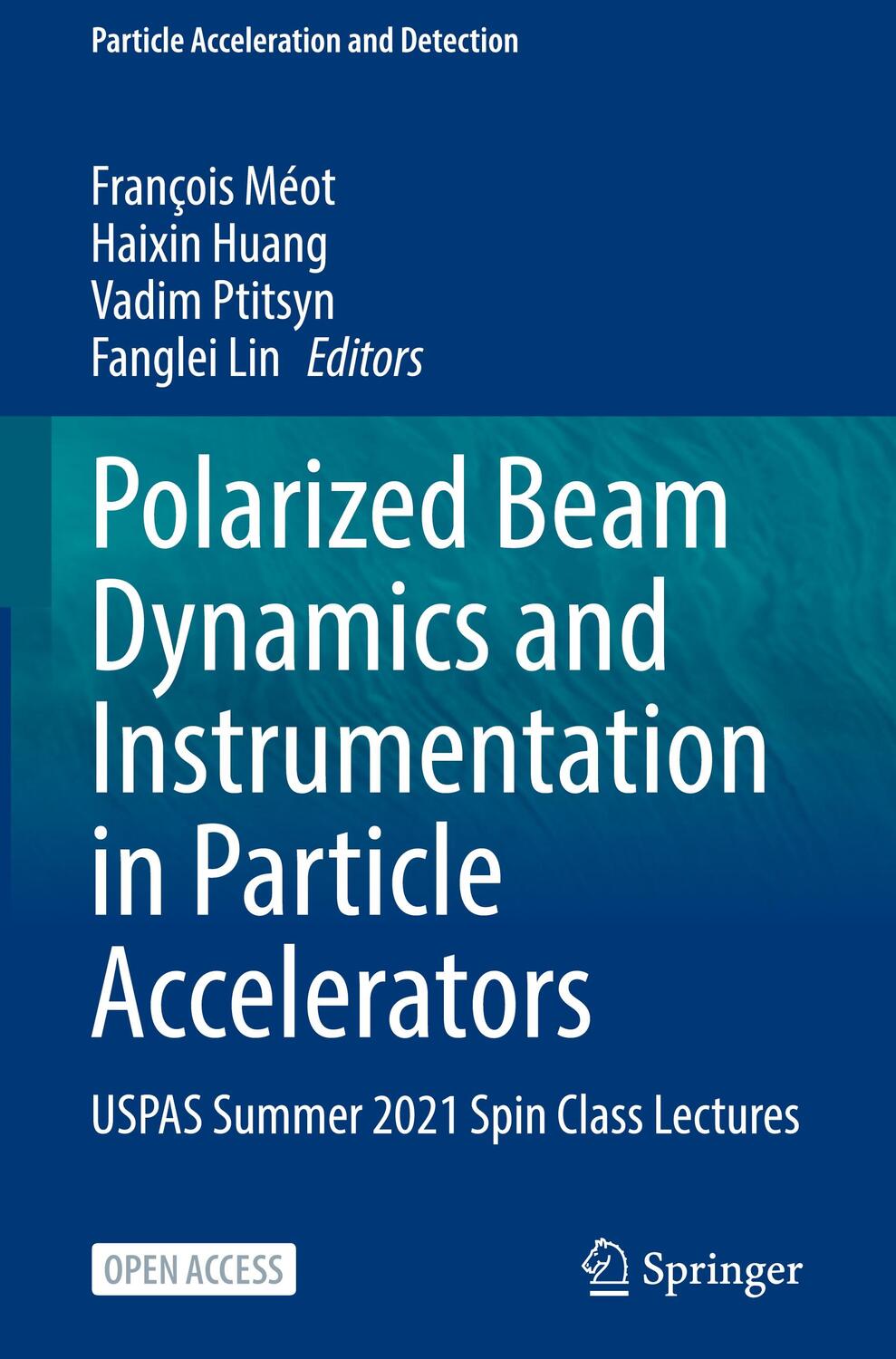 Cover: 9783031167140 | Polarized Beam Dynamics and Instrumentation in Particle Accelerators