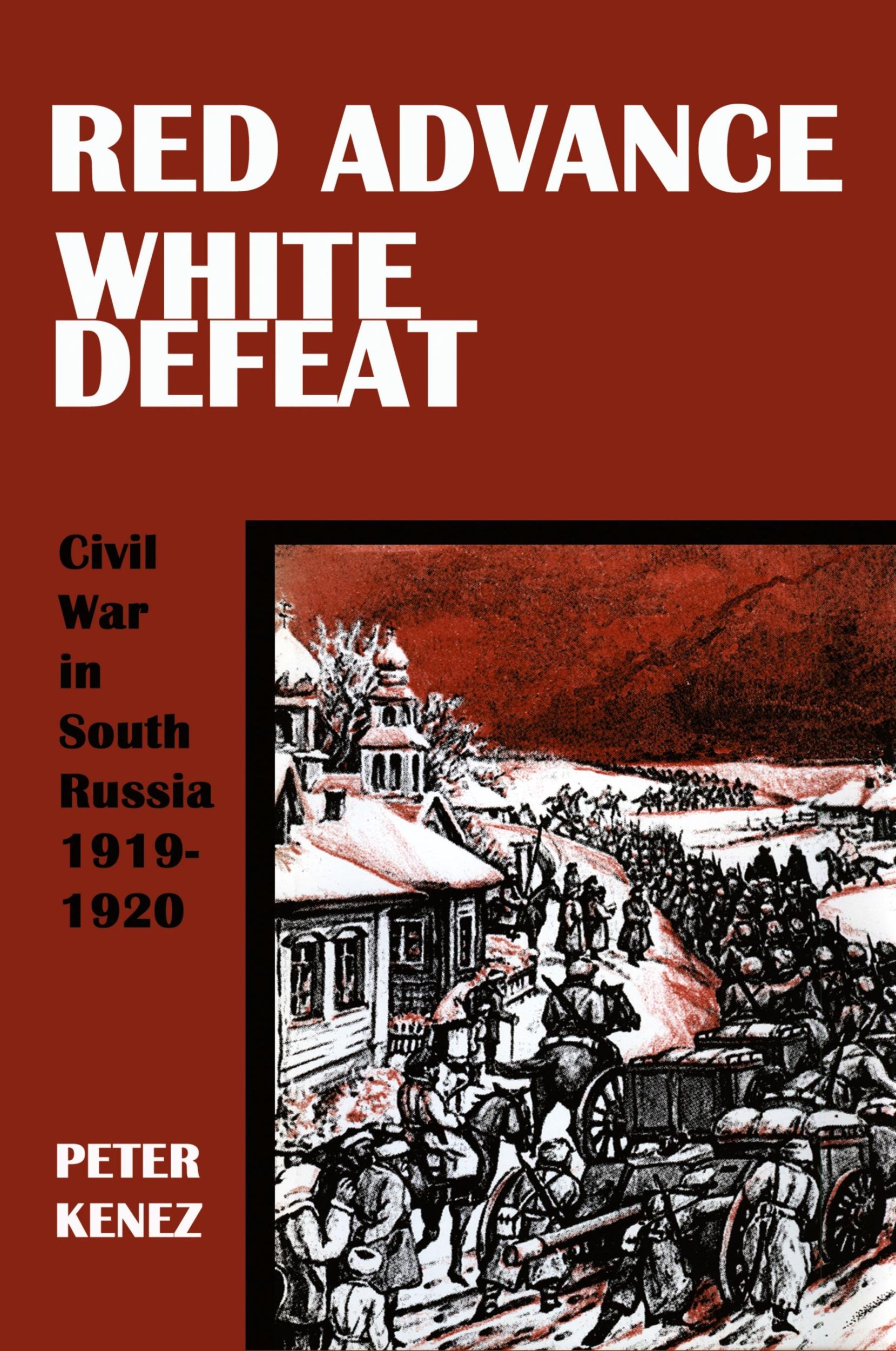 Cover: 9780974493459 | Red Advance, White Defeat | Peter Kenez | Taschenbuch | Englisch