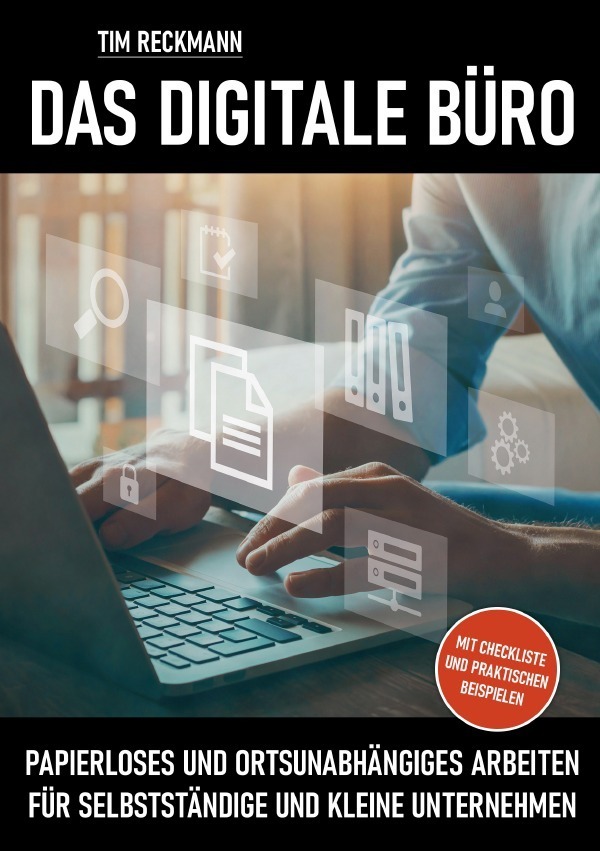 Cover: 9783754113974 | Das digitale Büro | Tim Reckmann | Taschenbuch | Deutsch | 2021