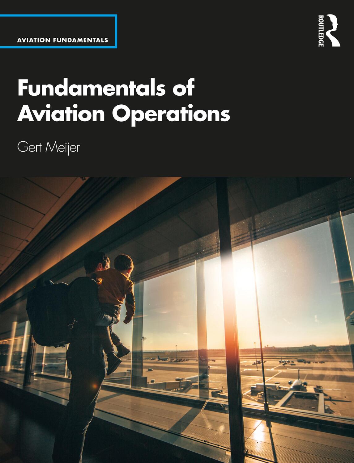 Cover: 9780367332396 | Fundamentals of Aviation Operations | Gert Meijer | Taschenbuch | 2020