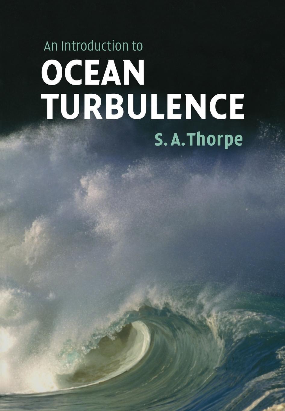 Cover: 9780521676809 | An Introduction to Ocean Turbulence | S. A. Thorpe | Taschenbuch