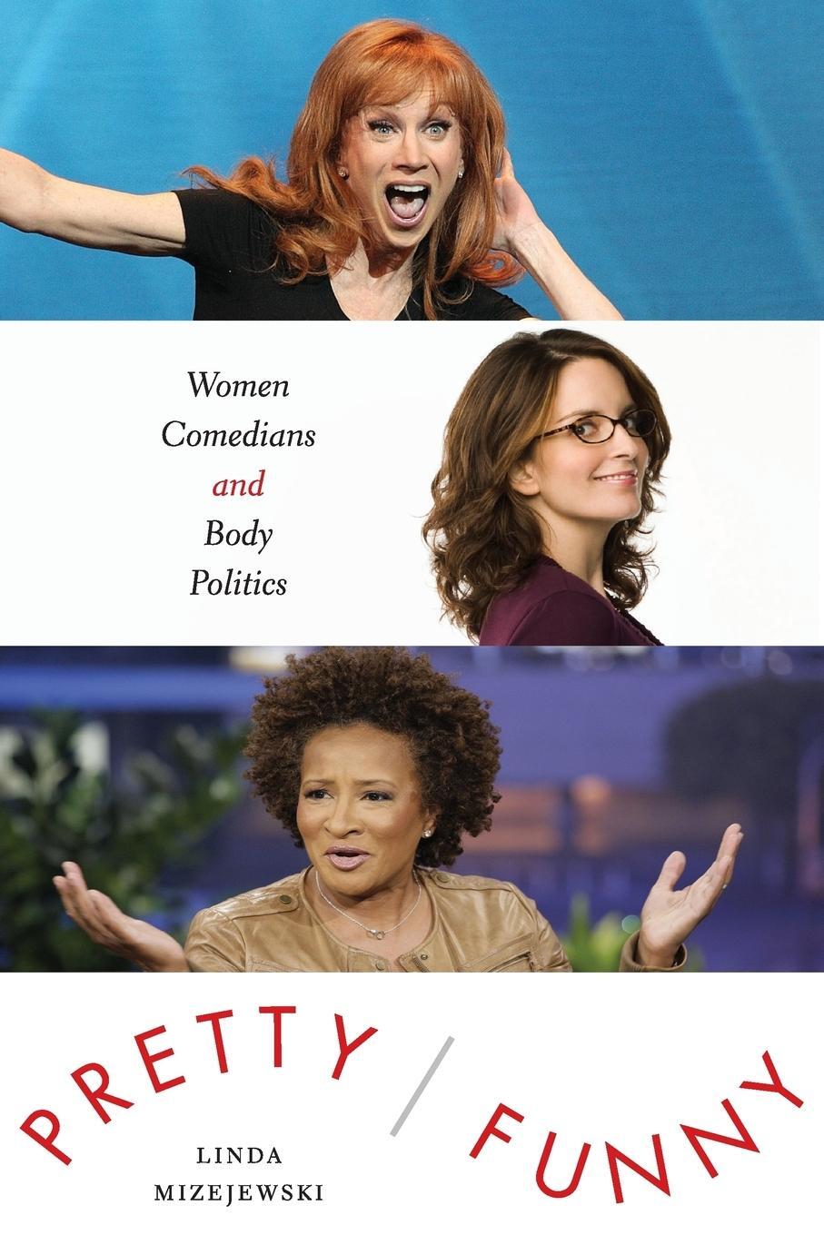 Cover: 9781477307601 | Pretty/Funny | Women Comedians and Body Politics | Linda Mizejewski