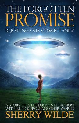 Cover: 9781886940482 | Forgotten Promise: Rejoining Our Cosmic Family | Sherry Wilde | Buch