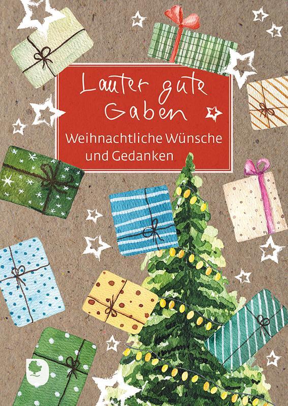 Cover: 9783987000324 | Lauter gute Gaben | Weihnachtliche Wünsche und Gedanken | Taschenbuch