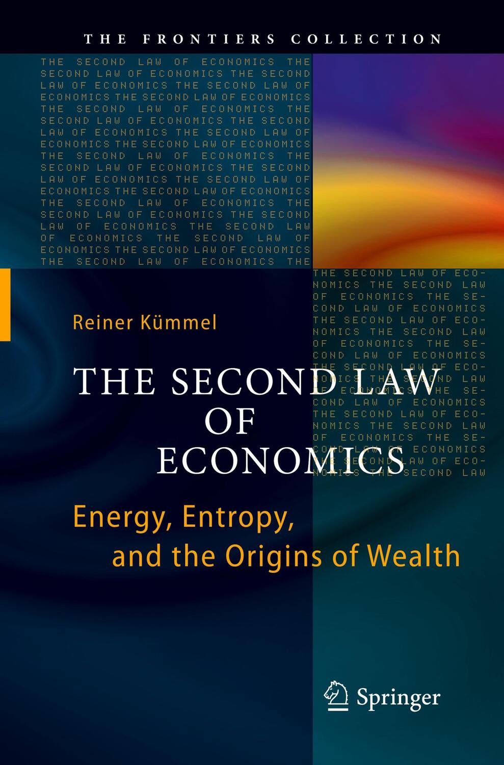 Cover: 9781461429197 | The Second Law of Economics | Reiner Kümmel | Taschenbuch | Paperback
