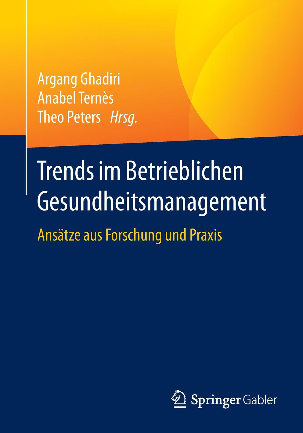 Cover: 9783658079772 | Trends im Betrieblichen Gesundheitsmanagement | Argang Ghadiri (u. a.)