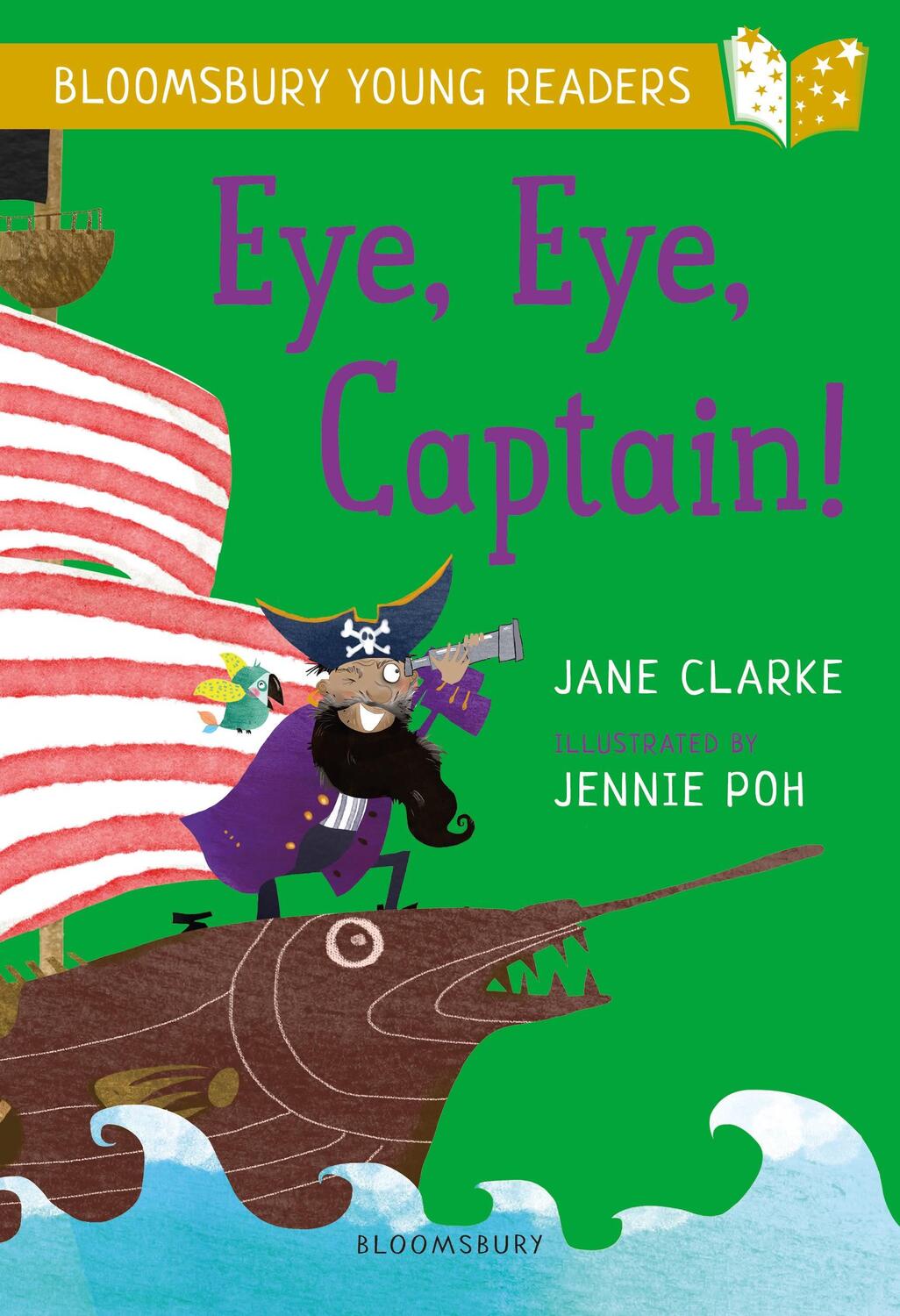Cover: 9781472950550 | Eye, Eye, Captain! A Bloomsbury Young Reader | Gold Book Band | Clarke