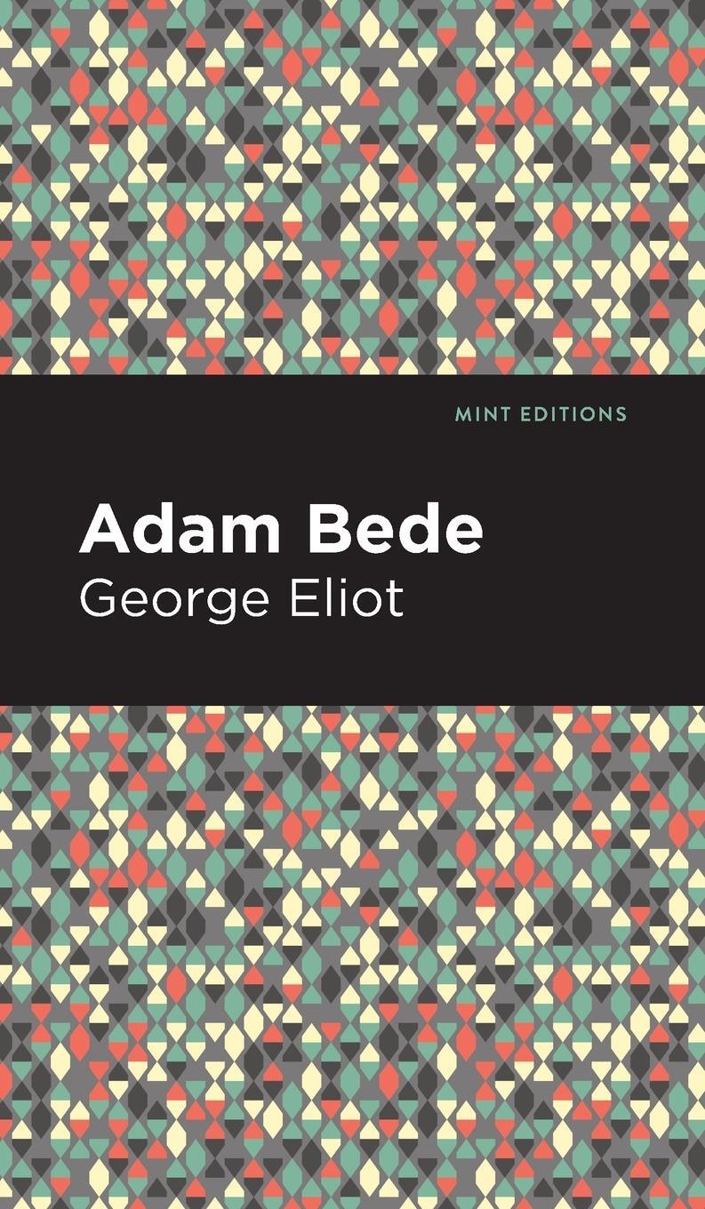 Cover: 9781513208275 | Adam Bede | George Eliot | Buch | Mint Editions | Englisch | 2021