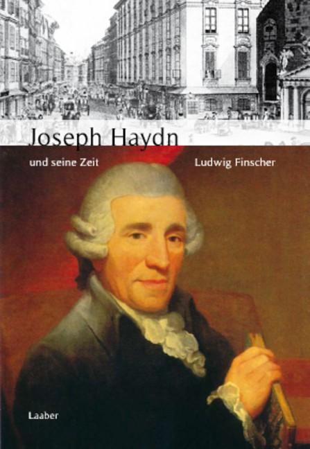 Große Komponisten und ihre Zeit. Joseph Haydn und seine Zeit - Finscher, Ludwig