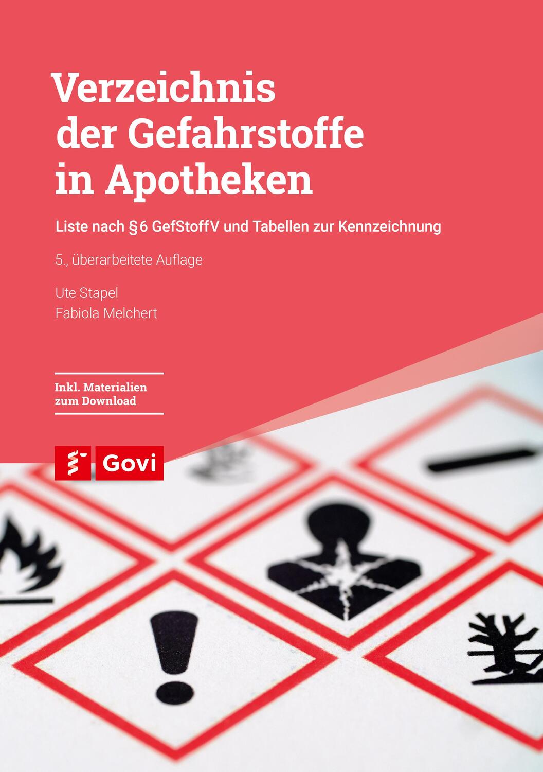 Cover: 9783774116993 | Verzeichnis der Gefahrstoffe in Apotheken | Ute Stapel (u. a.) | Buch